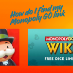 The Complete Guide to How do I find my Monopoly GO link