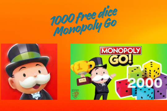 The Complete Guide to 1000 free dice Monopoly Go
