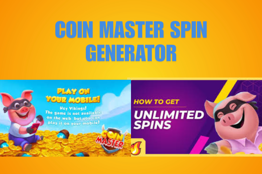 The Complete Guide to Coin Master Spin Generator